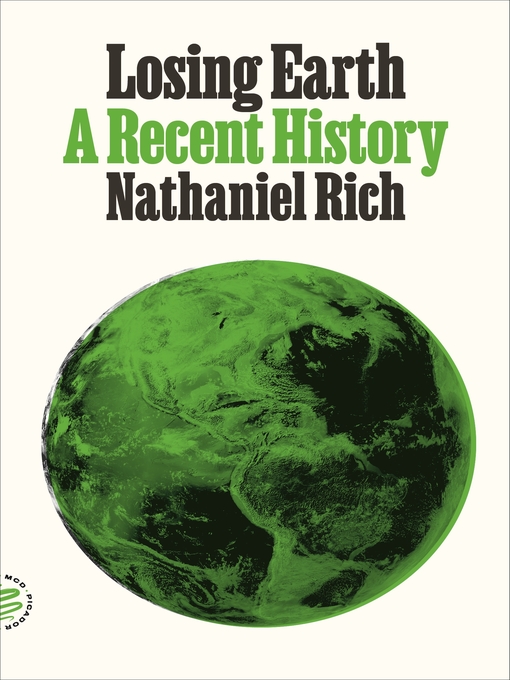 Title details for Losing Earth by Nathaniel Rich - Available